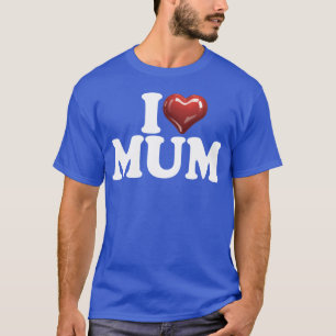 Camiseta Amo a mamá corazón rojo brillante feliz cumpleaños