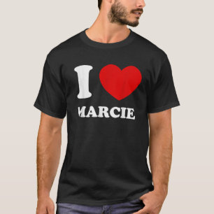 Camiseta Amo a Marcie I Heart Marcie Funny Marcie