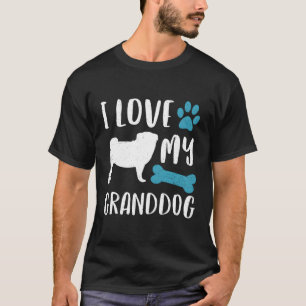 Camiseta Amo a mi abuelo Shirt Pug Perro Abuela Abuelo G