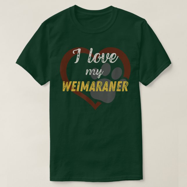 Camiseta Amo a mi amante del perro de Weimaraner  (Diseño del anverso)