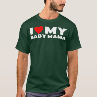 Camiseta Amo a mi bebé mamá Funny Baby Momma