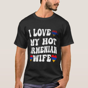Camiseta Amo a mi caliente esposa armenia bandera de Armeni