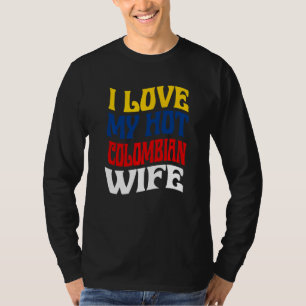 Camiseta Amo a mi caliente esposa colombiana Orgullo de Col
