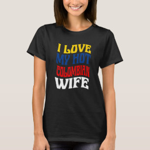 Camiseta Amo a mi caliente esposa colombiana Orgullo de Col