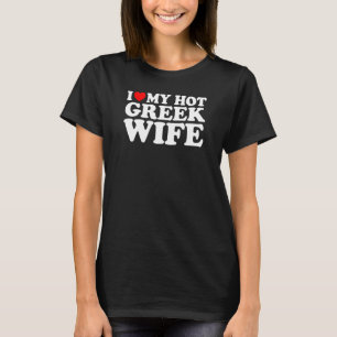 Camiseta Amo a mi caliente esposa griega