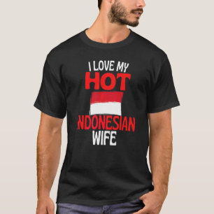 Camiseta Amo a mi caliente esposa indonesia  Relaciones Ind
