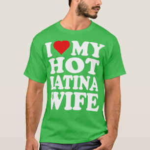 Camiseta Amo a mi caliente esposa latina