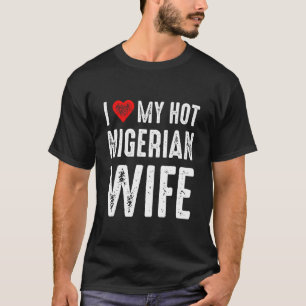 Camiseta Amo a mi caliente esposa nigeriana