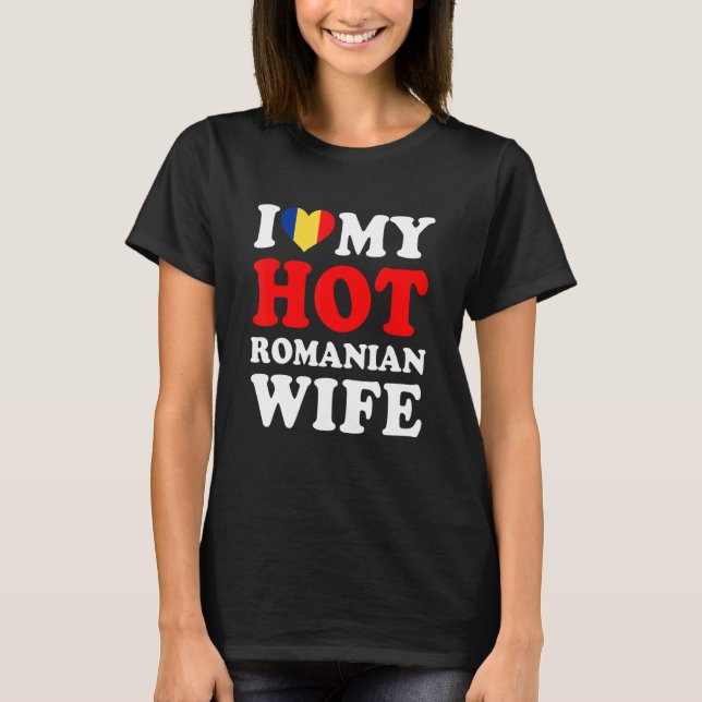 Camiseta Amo a mi caliente esposa rumana (Anverso)