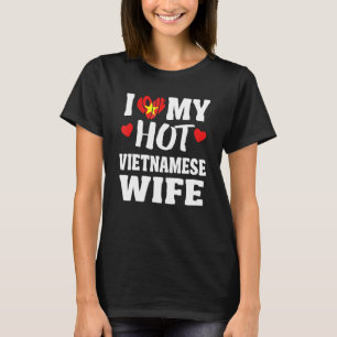 Camiseta Amo a mi caliente esposa vietnamita