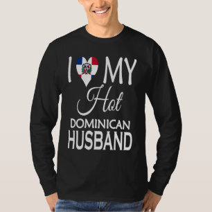 Camiseta Amo a mi caliente esposo dominicano cónyuge de Do