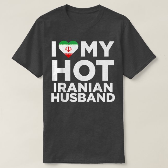Camiseta Amo a mi caliente esposo iraní, cuco a mi nativo i (Diseño del anverso)