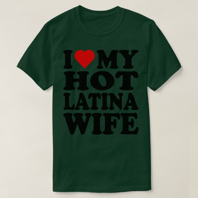 Camiseta Amo a mi caliente latina esposa 1 (Diseño del anverso)