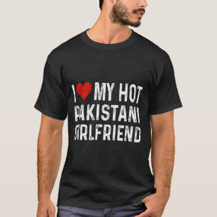 Camiseta Amo a mi caliente novia pakistaní - Corazón - Paki
