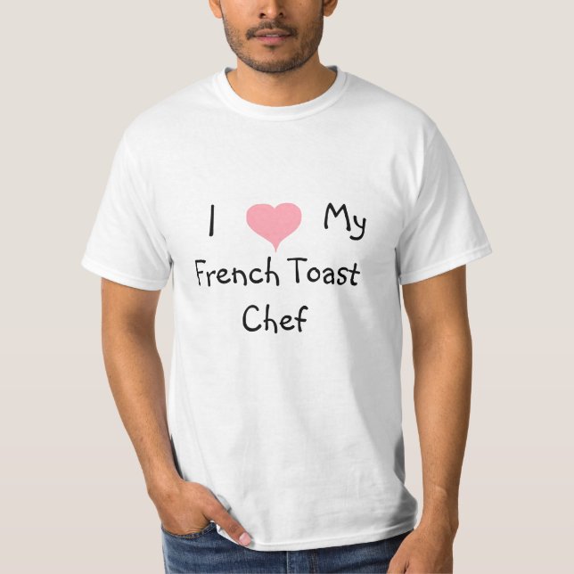 Camiseta Amo a mi chef de torrijas (Anverso)