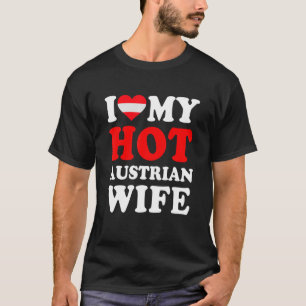 Camiseta Amo a mi divertida esposa austriaca caliente regal