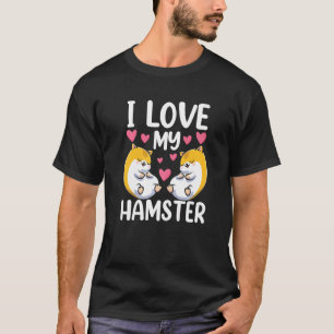 Camiseta Amo A Mi Dueño De Un Mascota Animal De Hamster Cut