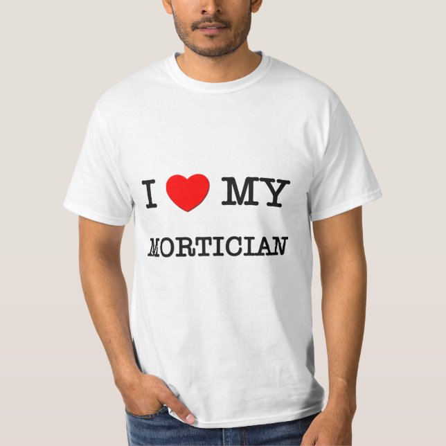 Camiseta Amo a mi EMPRESARIO DE POMPAS FÚNEBRES (Anverso)