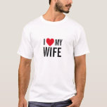 Camiseta Amo a mi esposa<br><div class="desc">"Amo a mi anciana" diseño de corazón para los chicos en ese especial aniversario de bodas. ¿Buscando camisetas para parejas? ¿Su y sus lentes?</div>