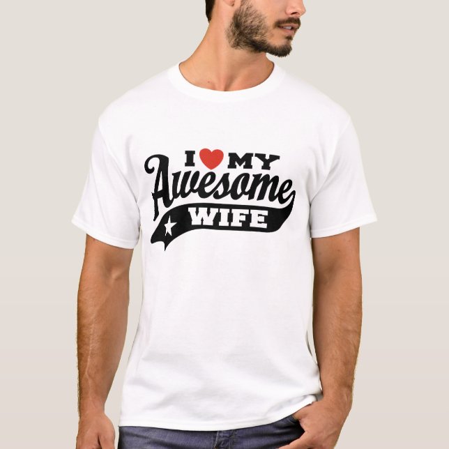 Camiseta Amo A Mi Esposa Asombrosa (Anverso)