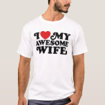 Camiseta Amo A Mi Esposa Asombrosa<br><div class="desc">Amo A Mi Esposa Asombrosa</div>