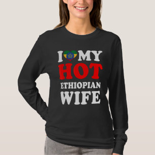 Camiseta Amo a mi esposa etíope caliente