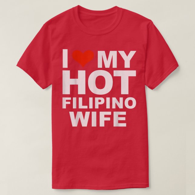 Camiseta Amo a mi esposa filipina sexy casada con un esposo (Diseño del anverso)