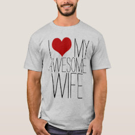 Camiseta Amo A Mi Esposa Increíble, El día de San Valentín 