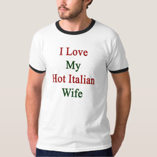 Camiseta Amo a mi esposa italiana caliente