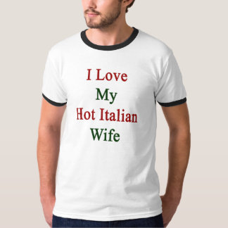 Camiseta Amo a mi esposa italiana caliente