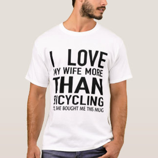 Camiseta amo a mi esposa más que a la bicicleta 