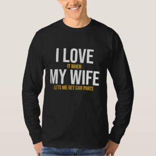 Camiseta Amo a mi esposa Piezas de auto Esposo mecánico aut