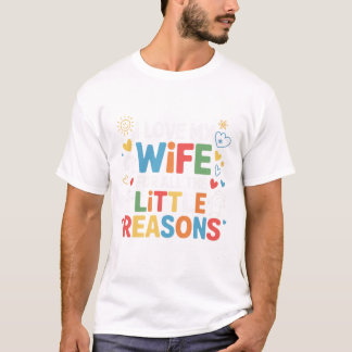 Camiseta Amo a mi esposa por todas las pequeñas razones.