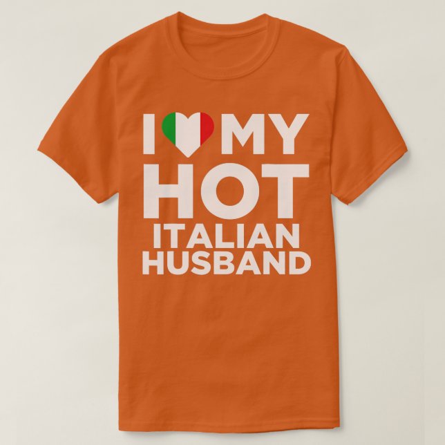 Camiseta Amo a mi esposo italiano caliente cutto nativo de  (Diseño del anverso)