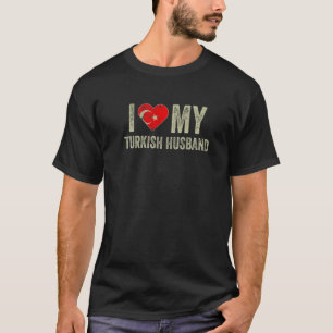 Camiseta Amo a mi esposo turco, esposa de bandera turca