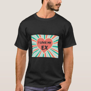 Camiseta Amo a mi ex novia Noyfriend Funny Valentine