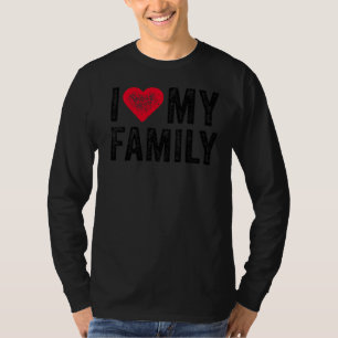 Camiseta Amo a mi familia parientes Fiestas Reunion