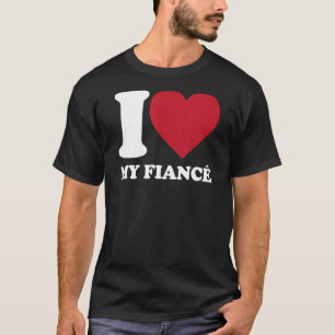 Camiseta Amo A Mi Fianza - Corazón A Mi Fianza - Compromiso