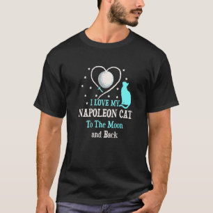 Camiseta Amo a mi gato Napoleón hasta la luna gatito