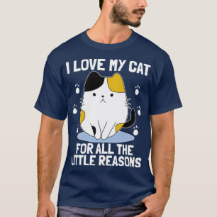 Camiseta Amo A Mi Gato Por Todas Las Pequeñas Razones Del A