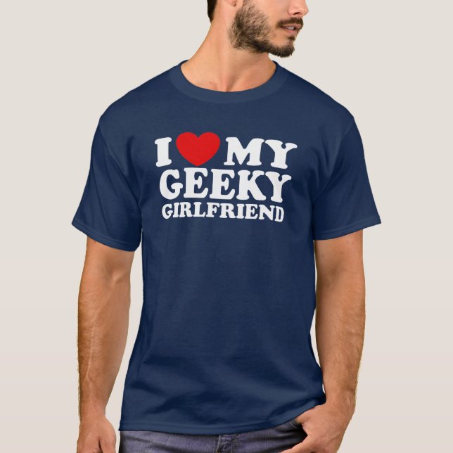 Camiseta Amo A Mi Geeky Girlfriend (Anverso)