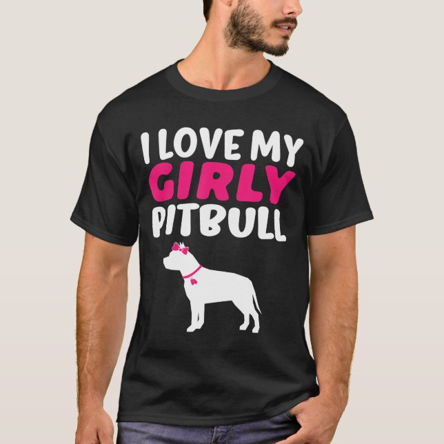 Camiseta Amo A Mi Girly Pitbull-Cute Perro (Anverso)