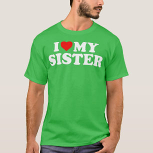 Camiseta Amo a mi hermana - Corazón Rojo