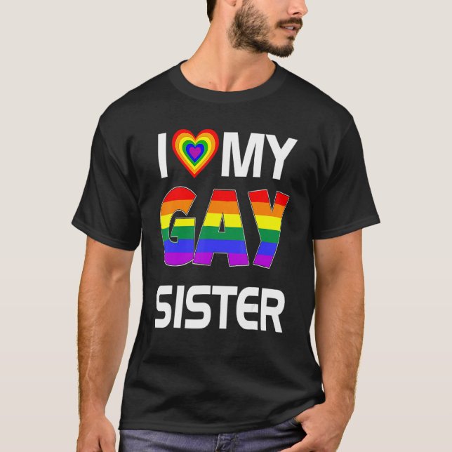 Camiseta Amo A Mi Hermana Gay Lgbt Orgullo Arcoiris Lesbian (Anverso)
