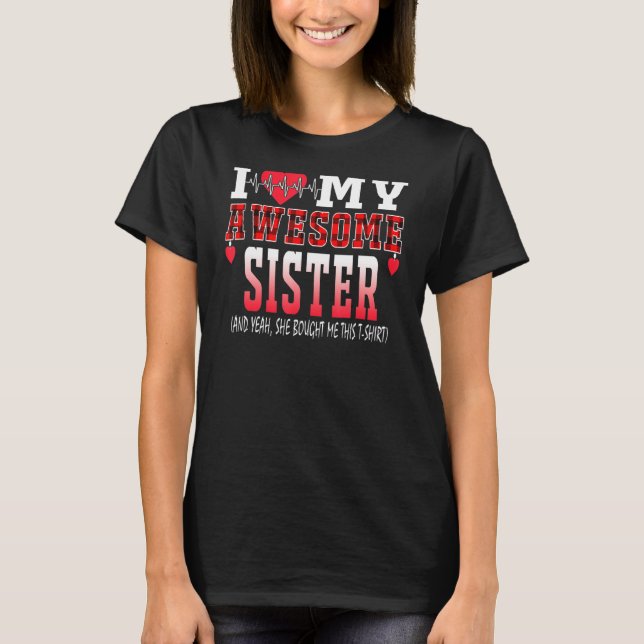 Camiseta Amo A Mi Hermana Increíble Y Sí Me Compró (Anverso)