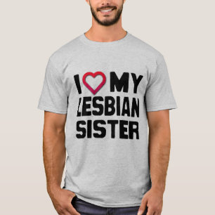 CAMISETA AMO A MI HERMANA LESBIANA -