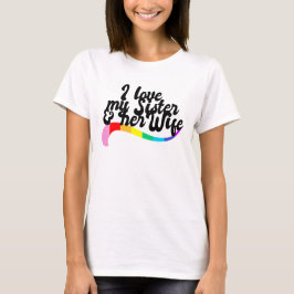 Camiseta Amo a mi hermana y a su esposa orgullo gay LGBT de