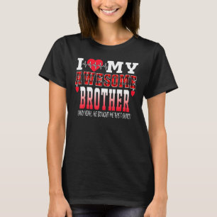 Camiseta Amo A Mi Hermano Increíble Y Sí Me Compró