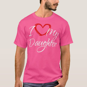 Camiseta Amo A Mi Hija, Corazón A Mi Hija