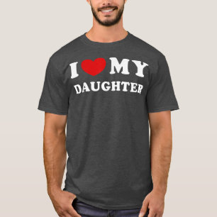 Camiseta Amo A Mi Hija, Corazón A Mi Hija.